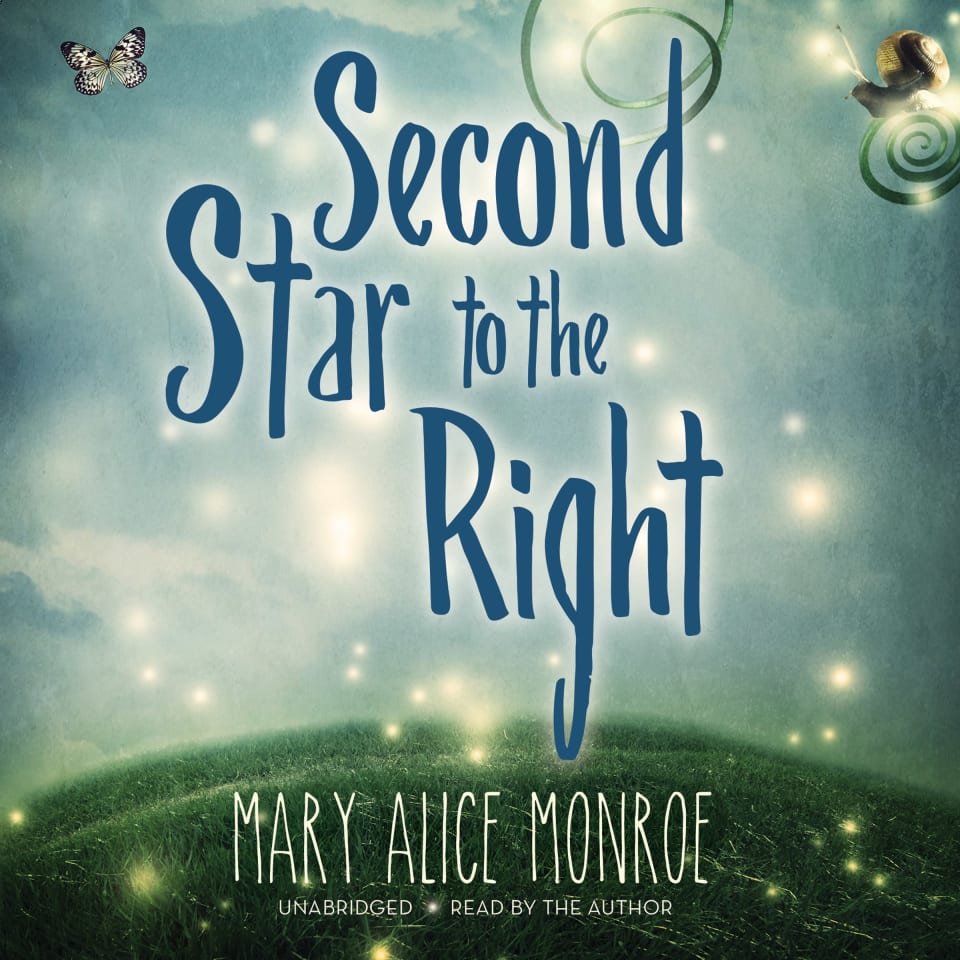 Second Star to the Right by Mary Alice Monroe - Audiobook