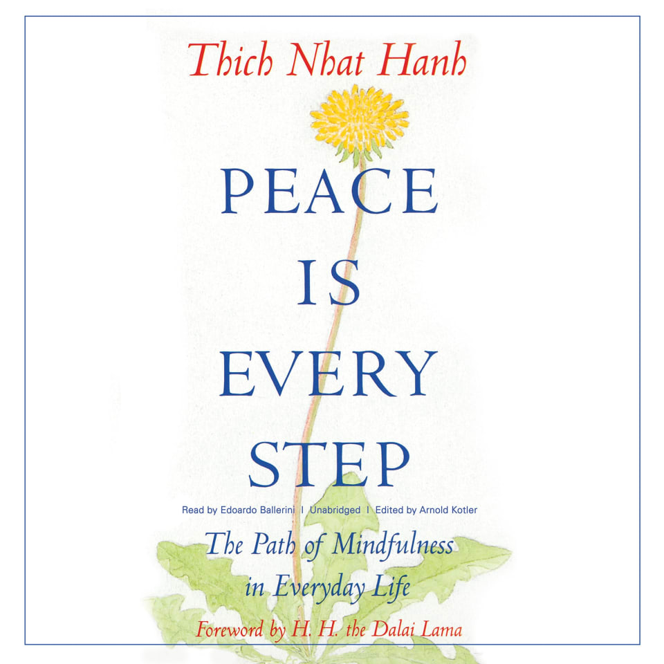 Peace Is Every Step By Dalai Lama And Thich Nhat Hanh Audiobook No