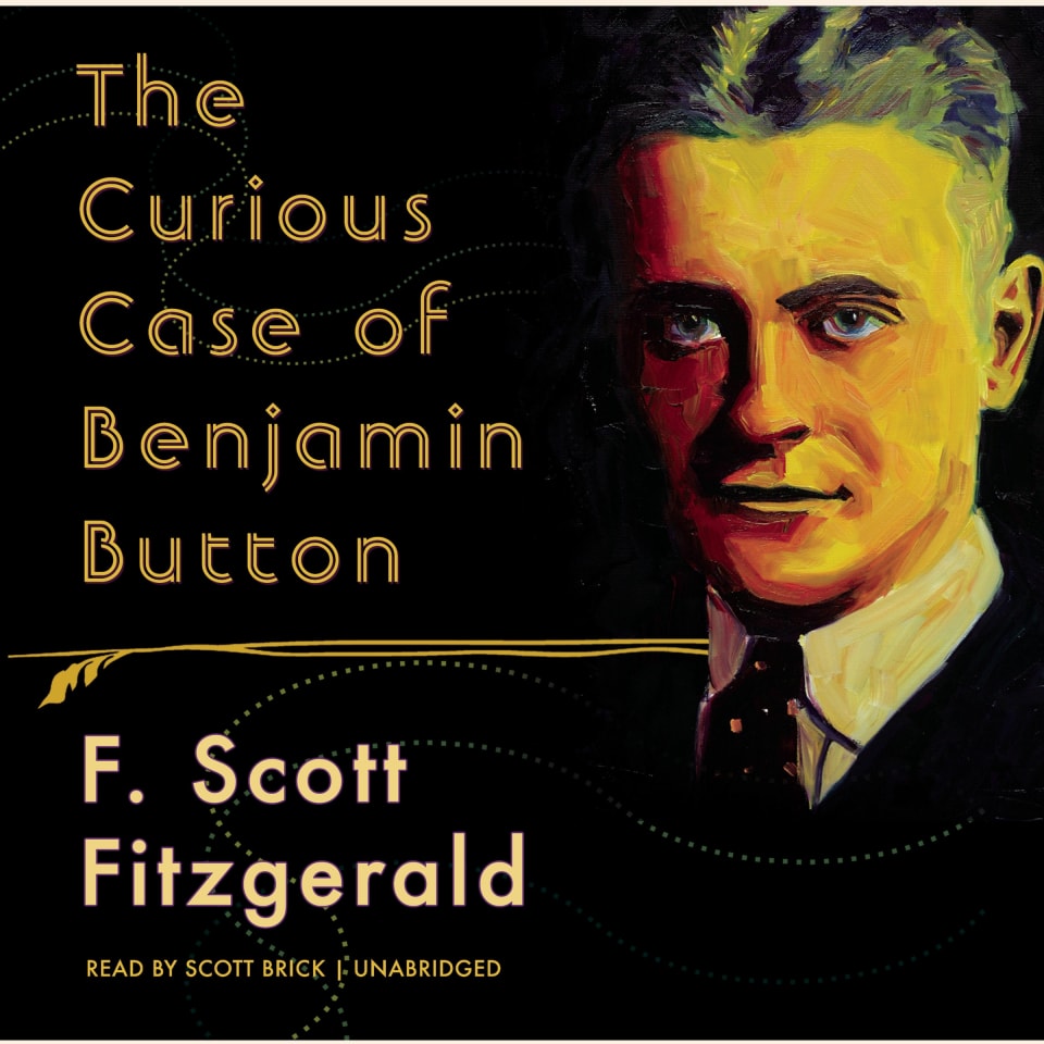 The Curious Case of Benjamin Button  Audiobook by F Scott Fitzgerald