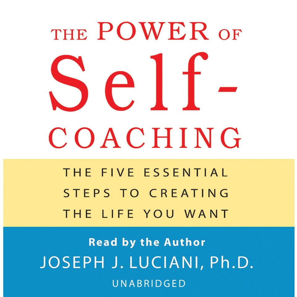 The Power of Self-Coaching - Audiobook, by Joseph J. Luciani
