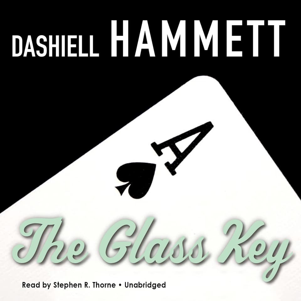 The Glass Key by Dashiell Hammett Audiobook (No Subscription)