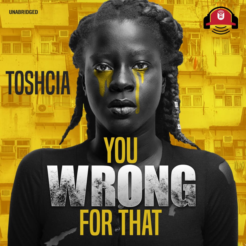 You Wrong For That By Toshcia Audiobook