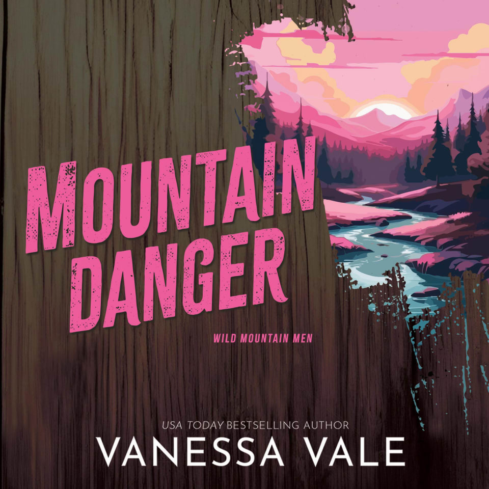 Mountain Danger by Vanessa Vale Audiobook