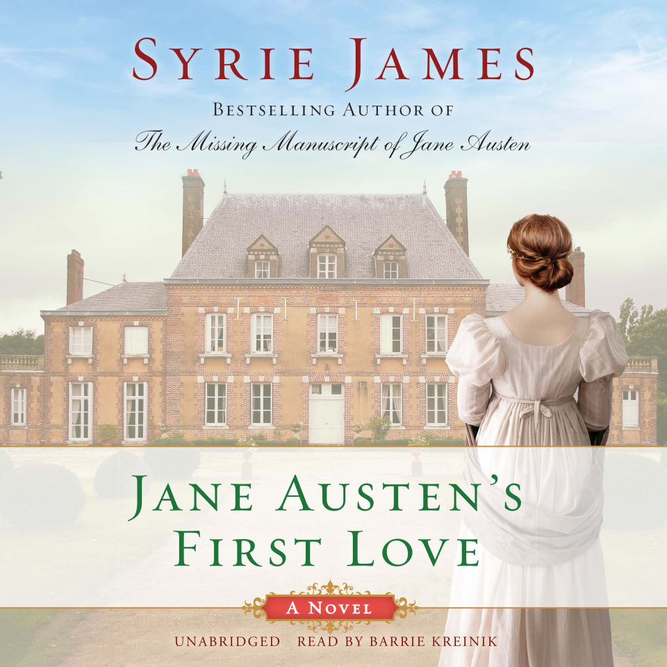 Jane Austen’s First Love by Syrie James Audiobook