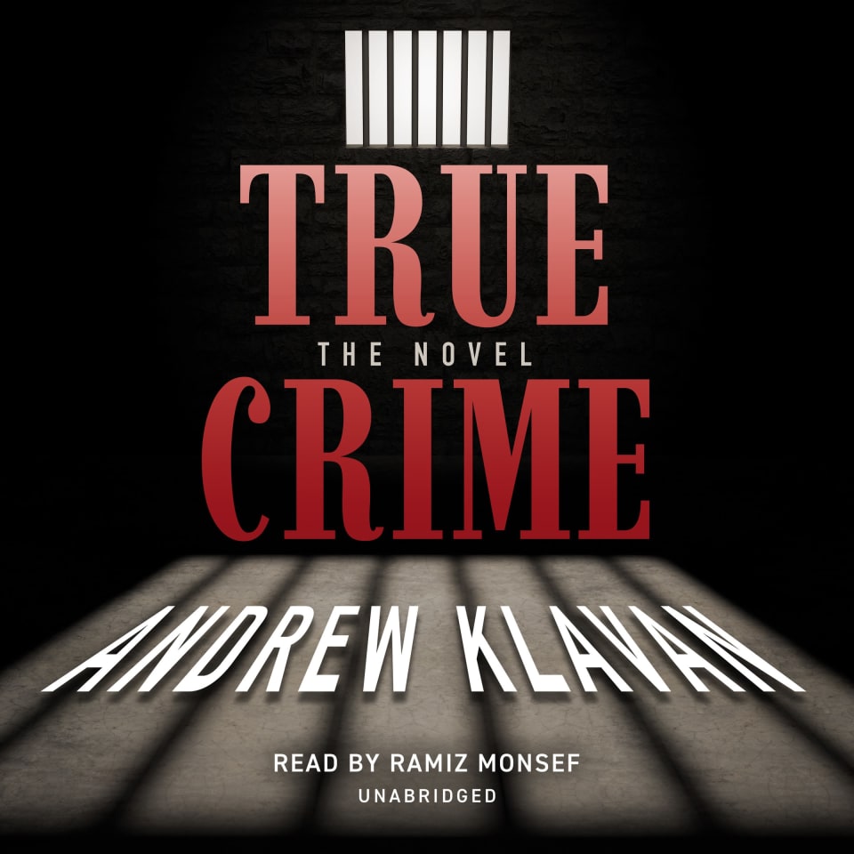 True Crime by Andrew Klavan - Audiobook