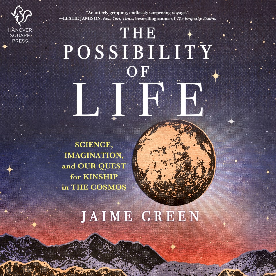 The Possibility of Life - Audiobook, by Jaime Green