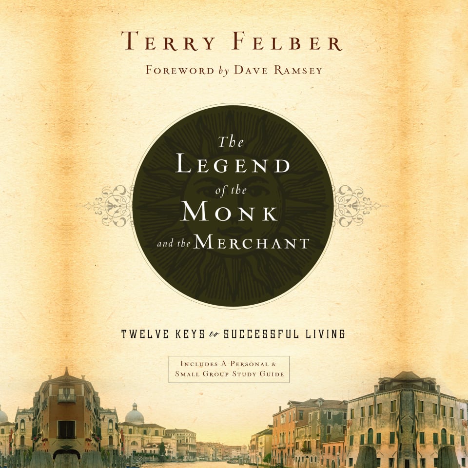 The Legend of the Monk and the Merchant  Audiobook by Terry Felber