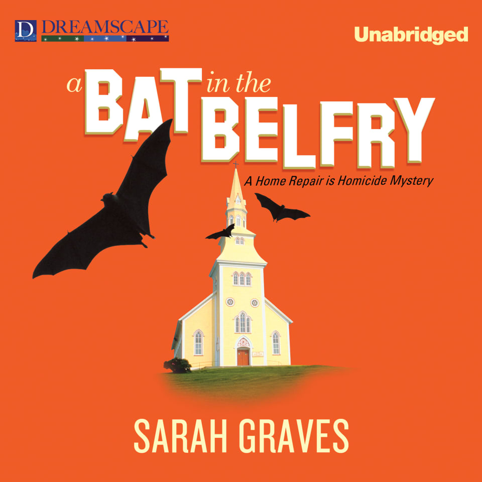 A Bat in the Belfry by Sarah Graves Audiobook
