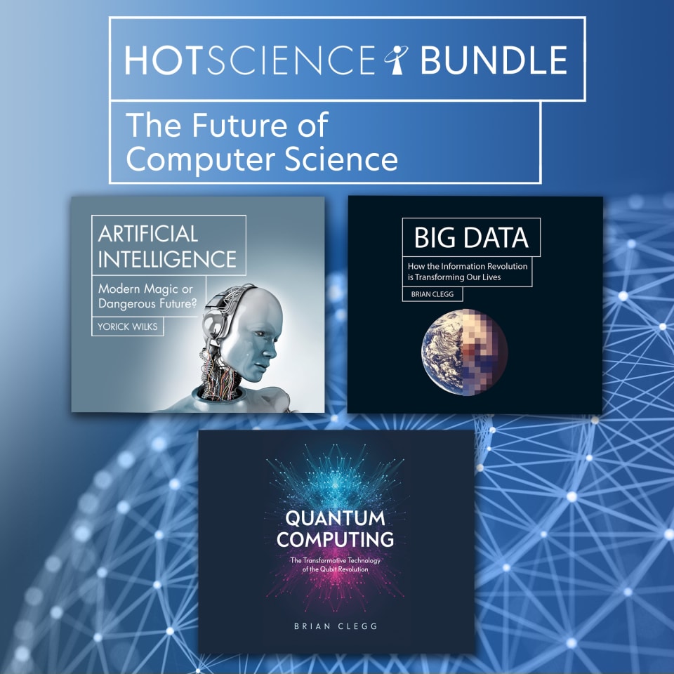 Hot Science Bundle: The Future of Computer Science - Audiobook, by Brian Clegg & Yorick Wilks