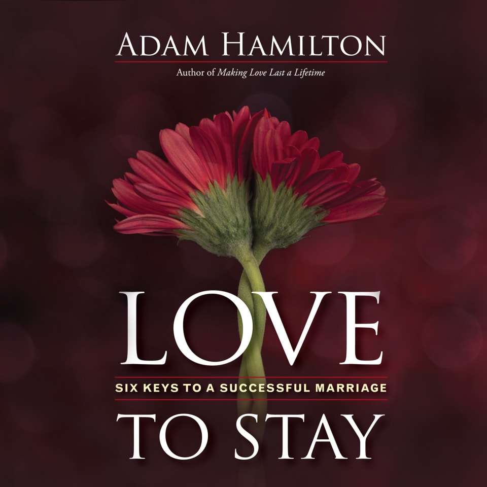 Love to Stay  Audiobook by Adam Hamilton
