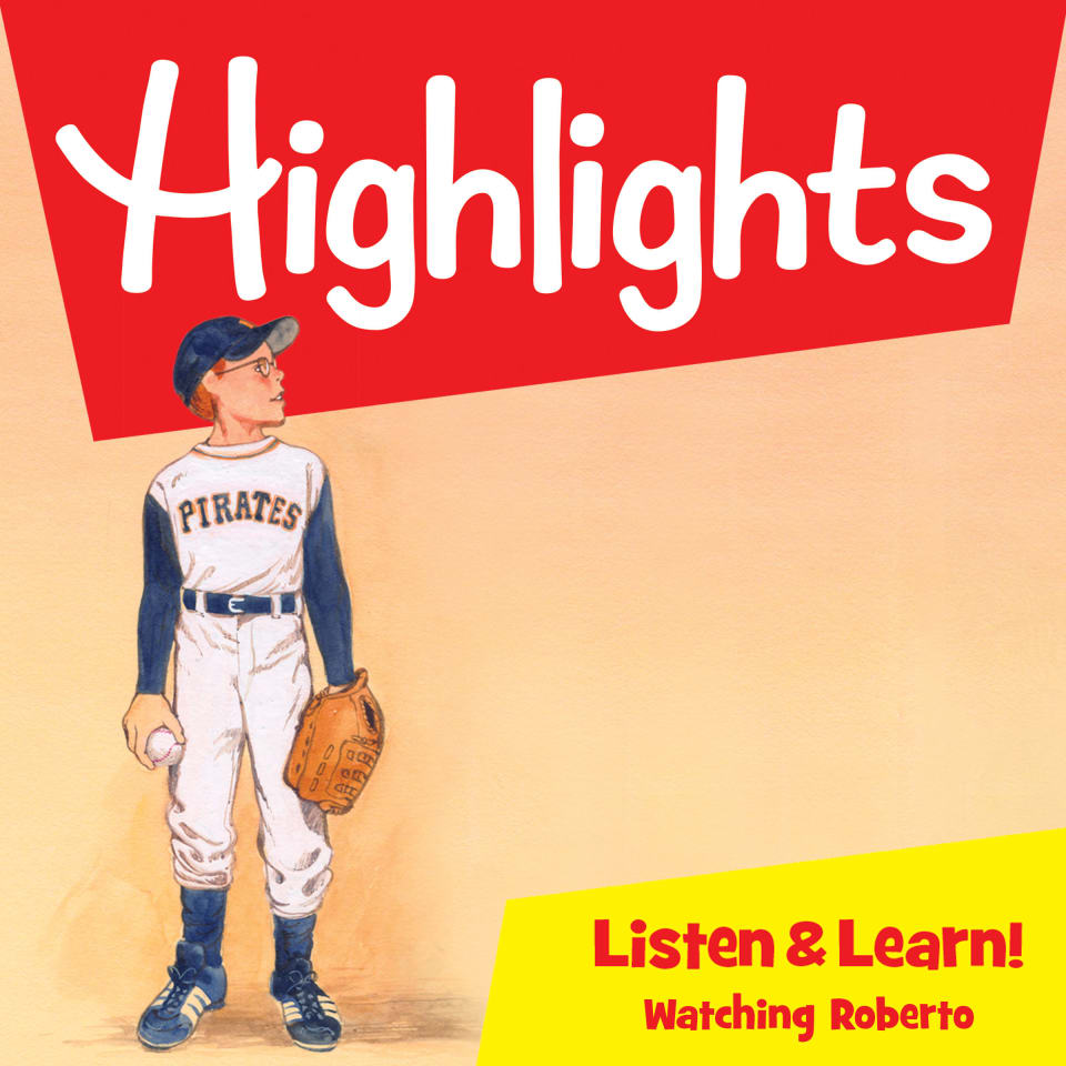 Highlights Listen & Learn!: Watching Roberto - Audiobook, by Highlights for Children & Terry Miller Shannon