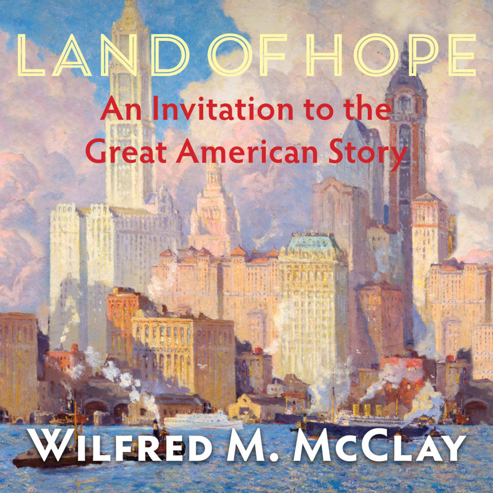 Land of Hope by Wilfred M. McClay Audiobook