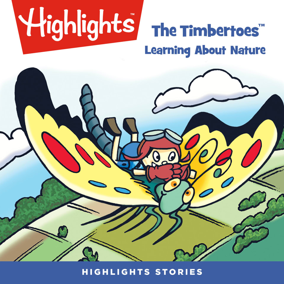 The Timbertoes Learning About Nature by Highlights for Children