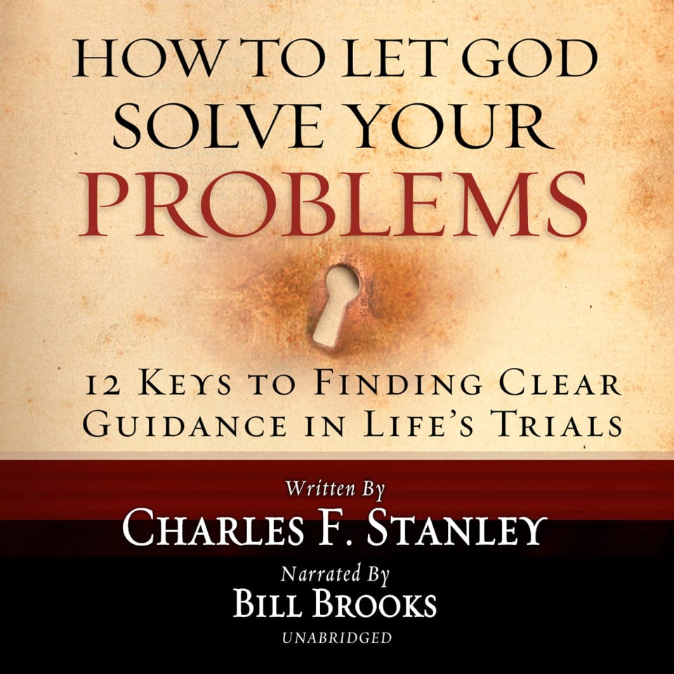 How to Let God Solve Your Problems by Charles F.