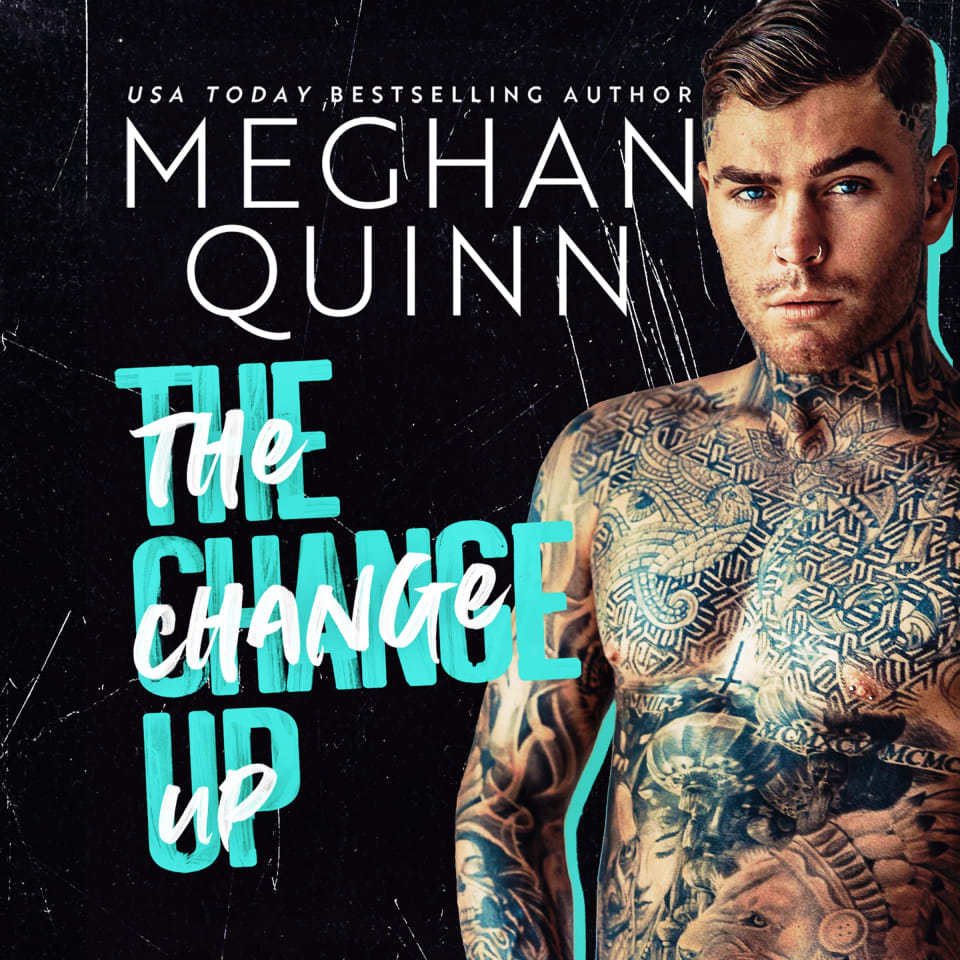 The Change Up  Audiobook by Meghan Quinn