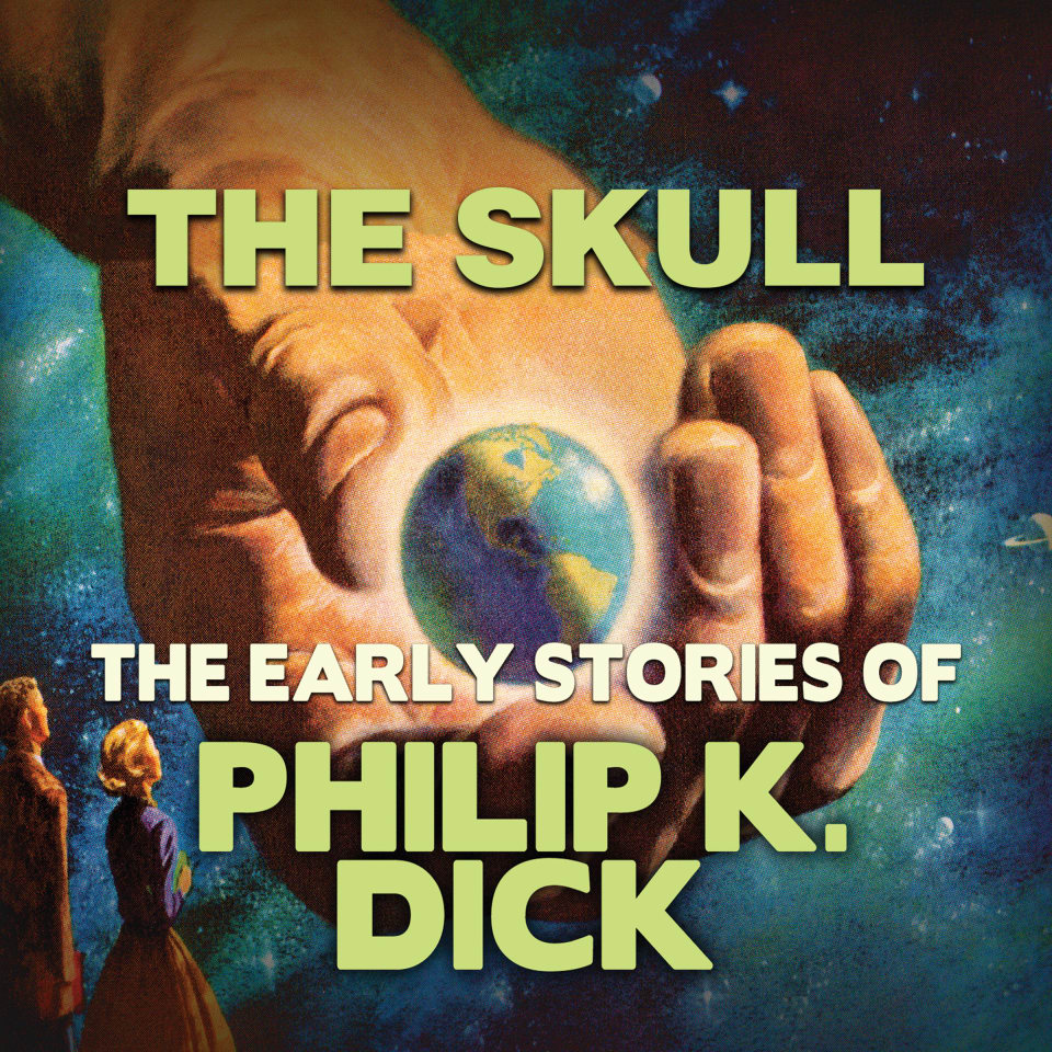 The Skull Audiobook by Philip K Dick The Skull Audiobook by Philip K Dick