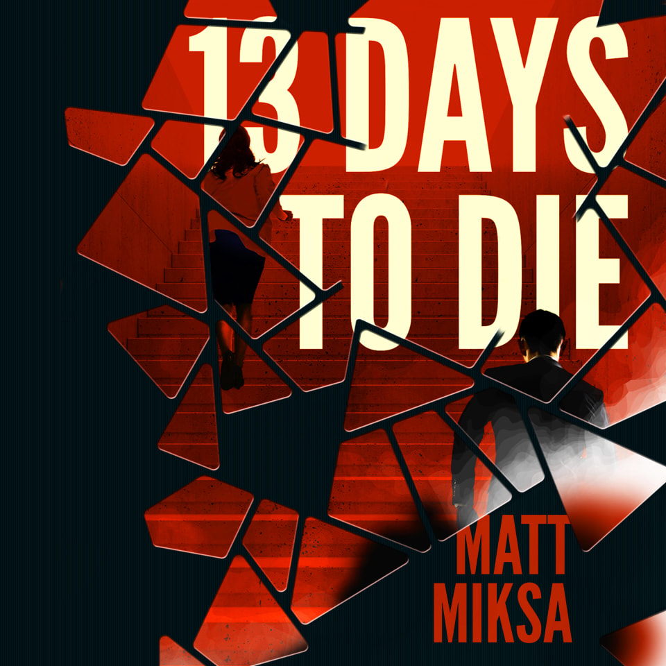 13-days-to-die-by-matt-miksa-audiobook