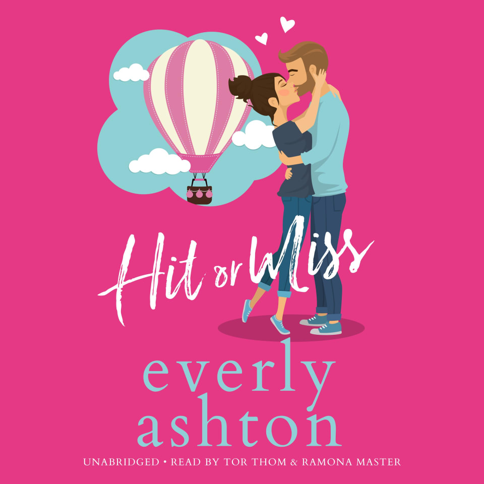 Hit or Miss by Everly Ashton - Audiobook