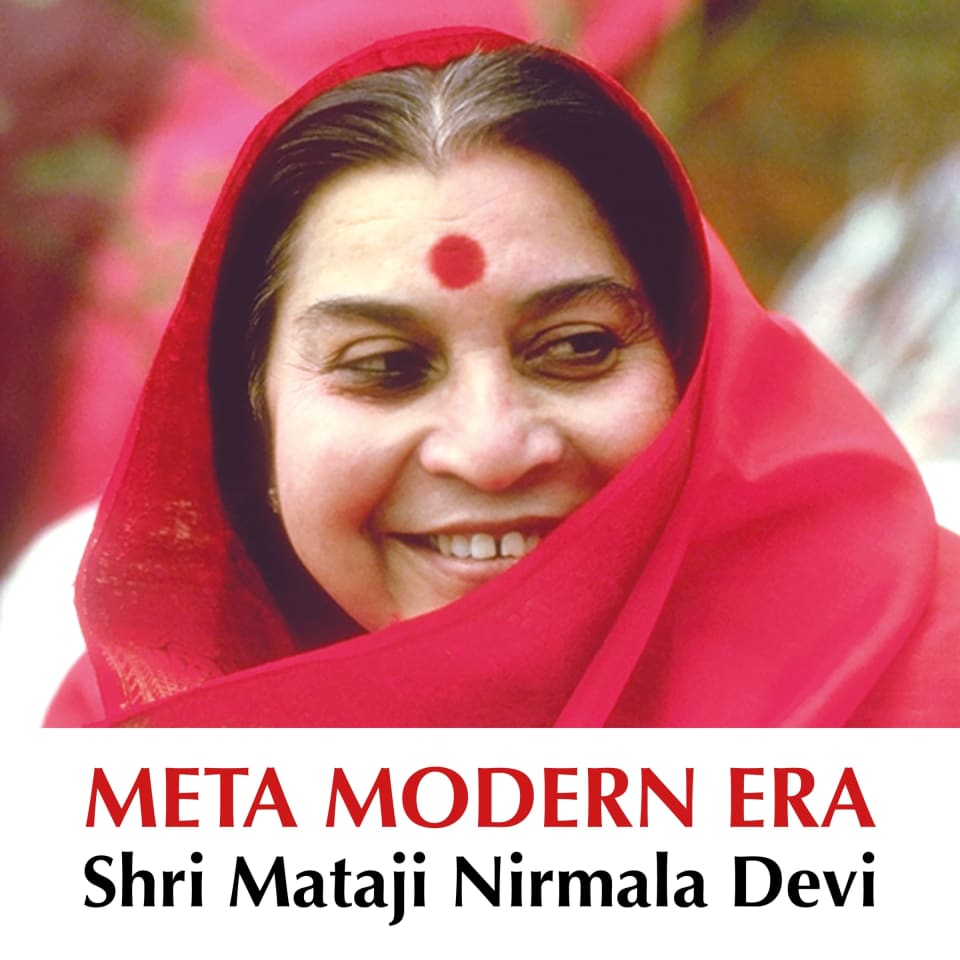 Meta Modern Era By Shri Mataji Nirmala Devi Audiobook Meta Modern Era By Shri Mataji Nirmala Devi Audiobook