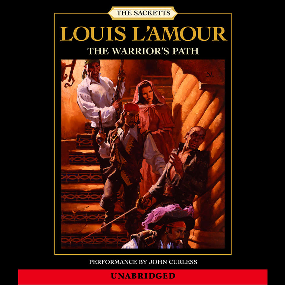The Warrior's Path: The Sacketts: A Novel [Book]