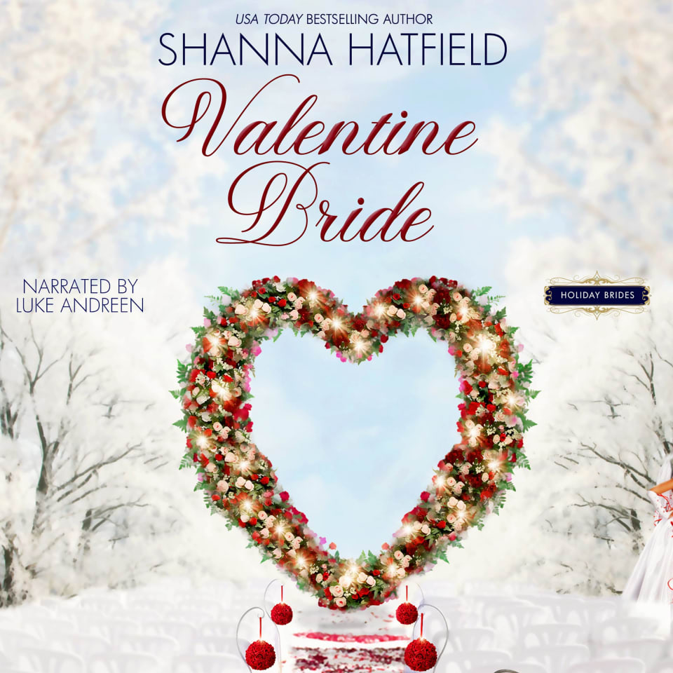 Valentine Bride by Shanna Hatfield - Audiobook