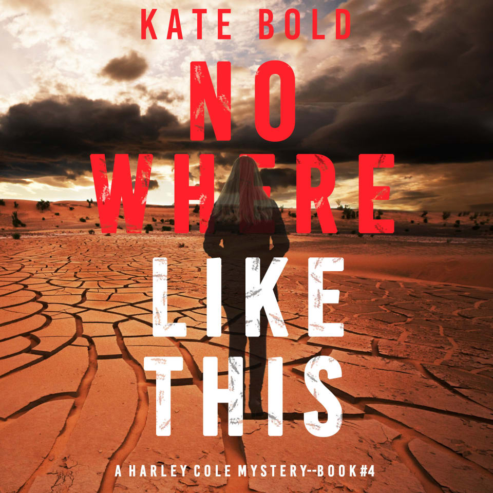 Nowhere Like This (A Harley Cole FBI Suspense Thriller—Book 4) By Kate ...