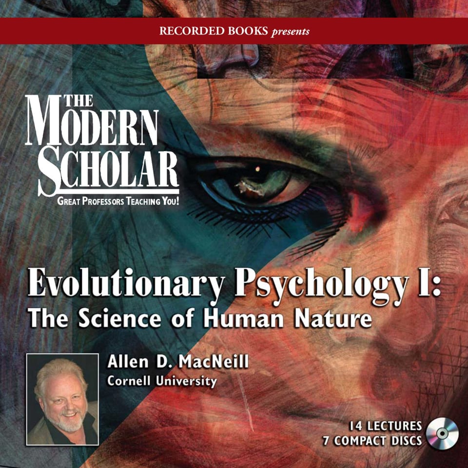Evolutionary Psychology I: The Science of Human Nature - Audiobook, by Allen MacNeill