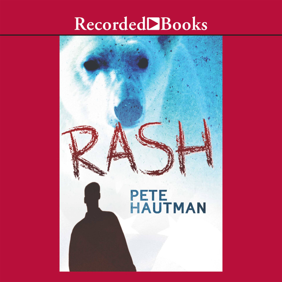 Rash by Pete Hautman - Audiobook