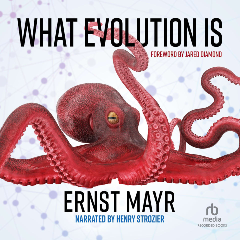 What Evolution Is - Audiobook, by Ernst Mayr