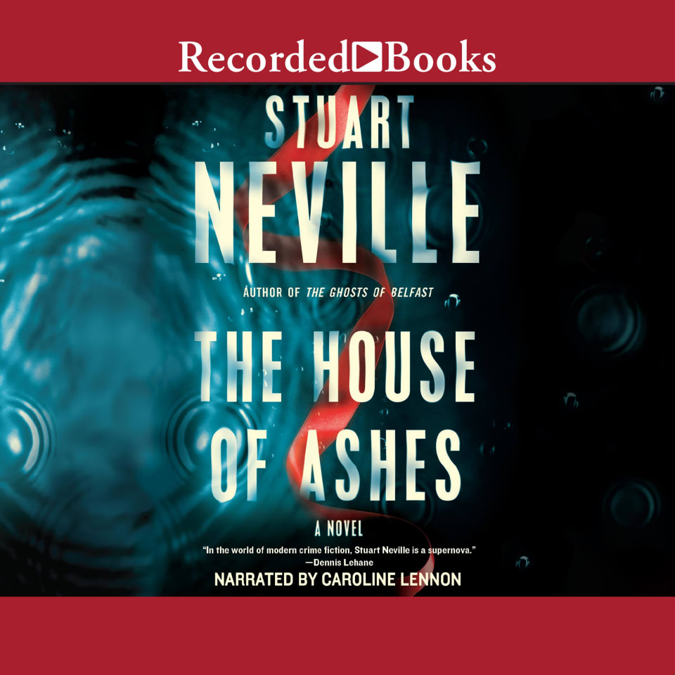 The House of Ashes by Stuart Neville Audiobook
