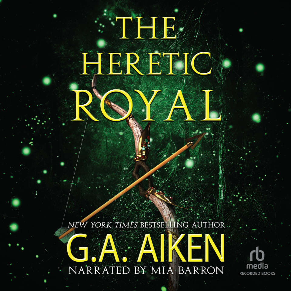 The Heretic Royal by G. A. Aiken - Audiobook