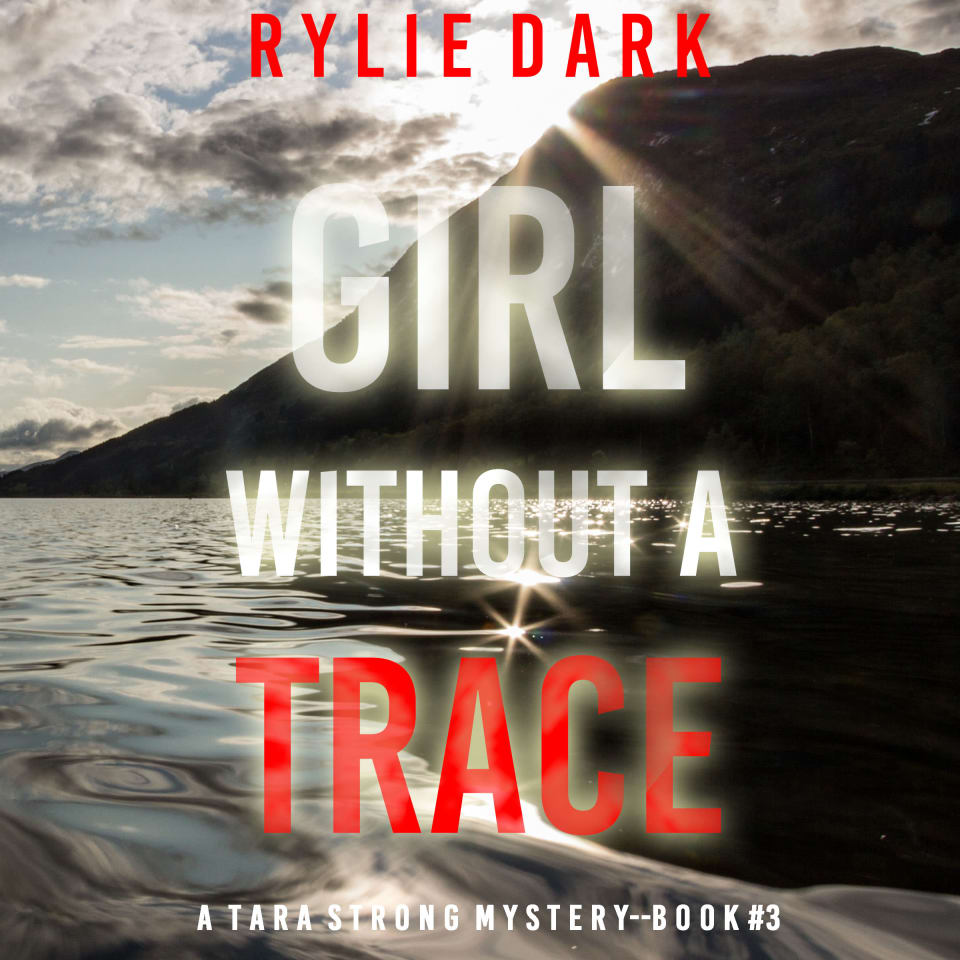 Girl Without A Trace (A Tara Strong FBI Suspense Thriller—Book 3) By ...