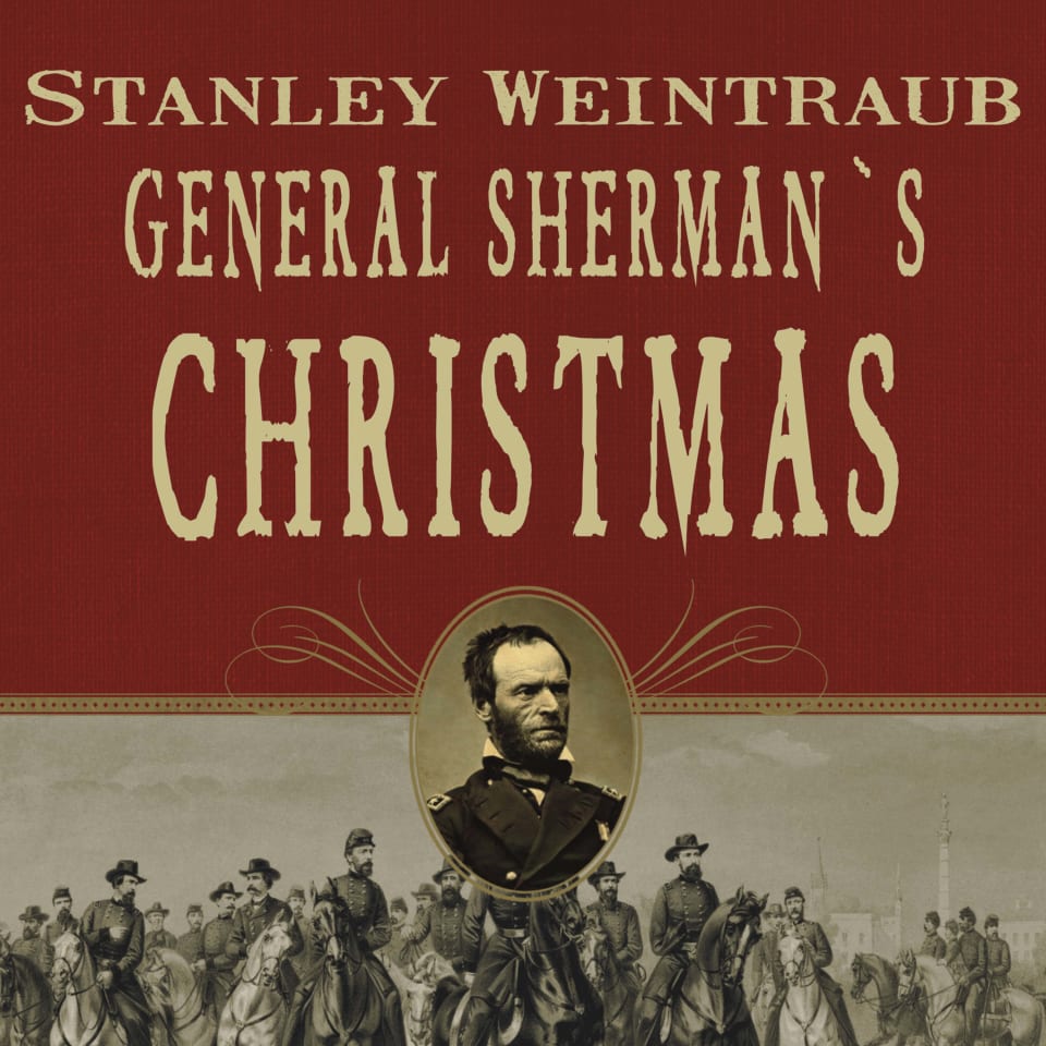 General Sherman's Christmas by Stanley Weintraub Audiobook