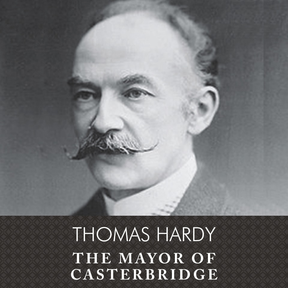 The Mayor of Casterbridge  Audiobook by Thomas Hardy