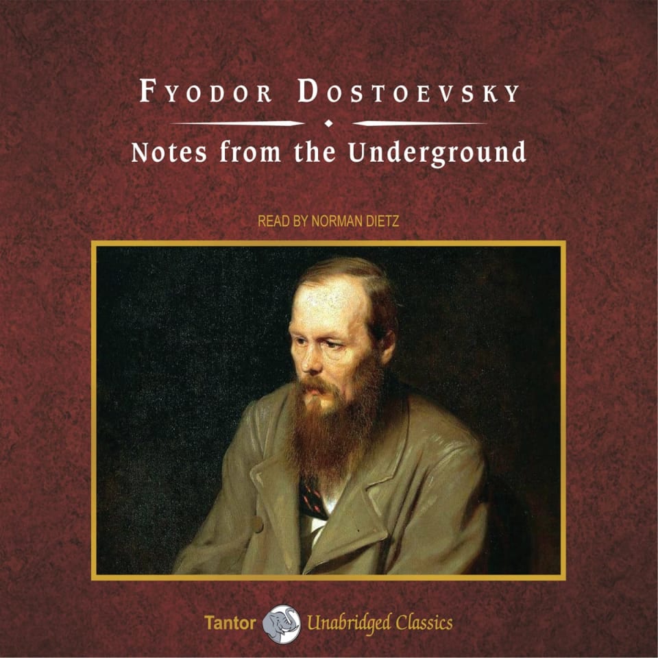 Notes from the Underground - Audiobook, by Fyodor Dostoyevsky