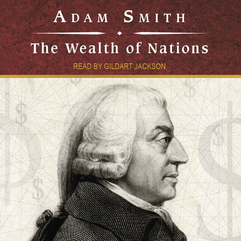 The Wealth of Nations - Audiobook, by Adam Smith