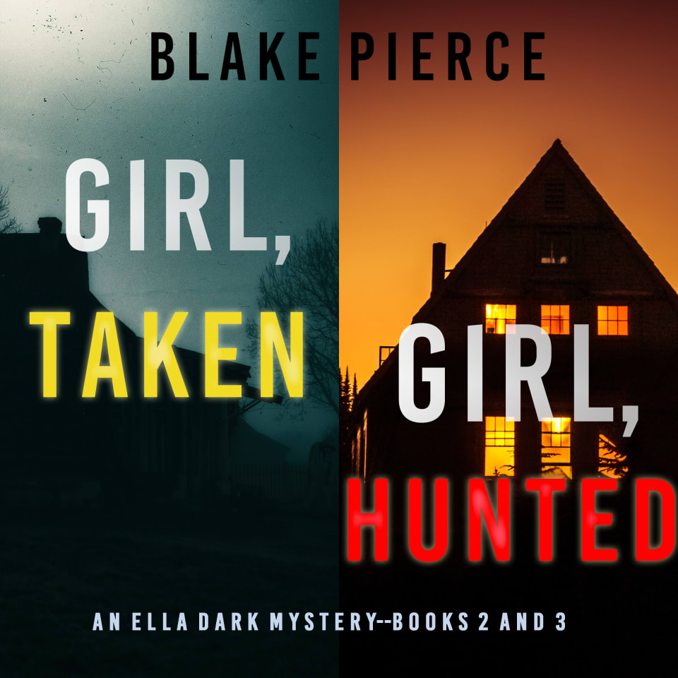 An Ella Dark FBI Suspense Thriller Bundle Girl, Taken (2) and Girl