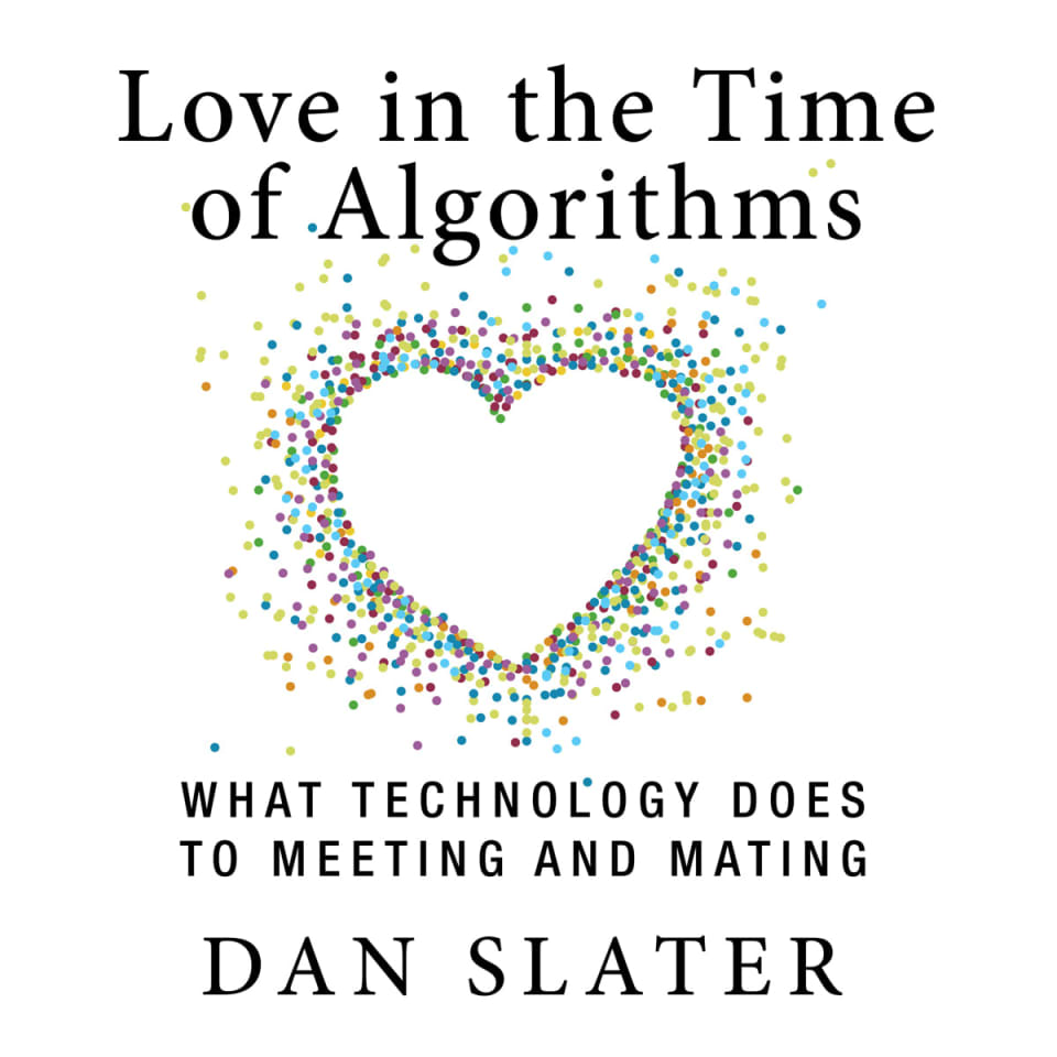 Love in the Time Algorithms by Dan Slater - Audiobook