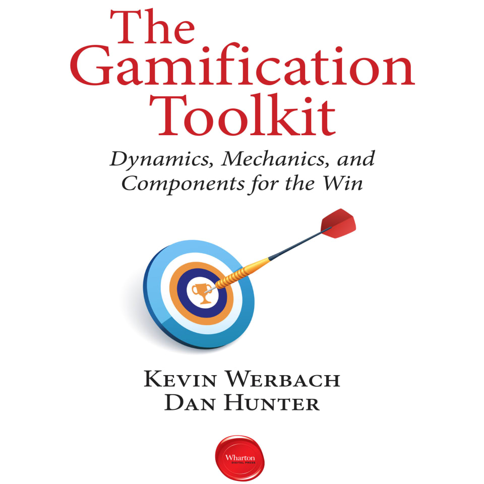 The Gamification Toolkit - Audiobook, by Dan Hunter & Kevin Werbach