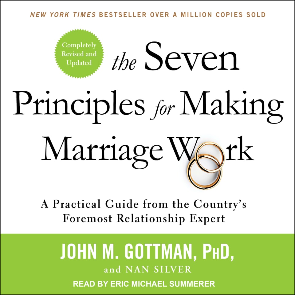 The Seven Principles for Making Marriage Work - Audiobook, by John M. Gottman & Nan Silver