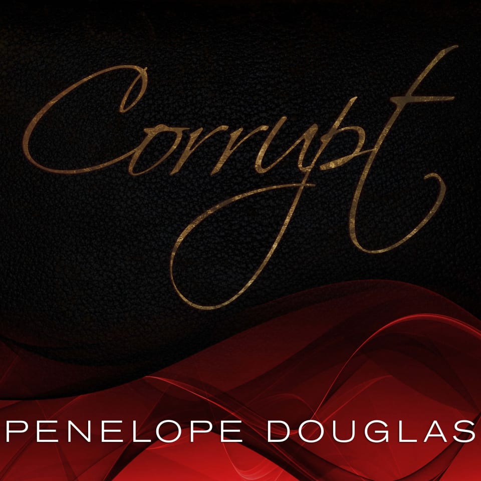 Corrupt By Penelope Douglas - Audiobook