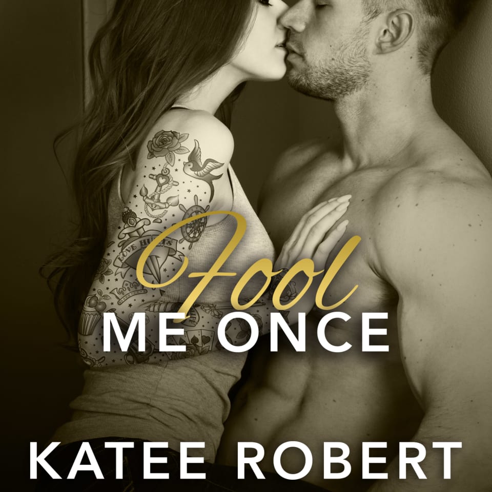 Fool Me Once by Katee Robert - Audiobook