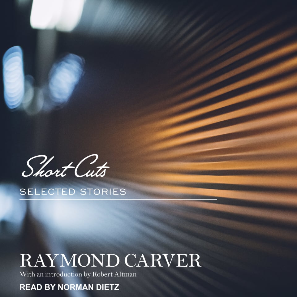 Short Cuts - Audiobook, by Raymond Carver & Robert Altman