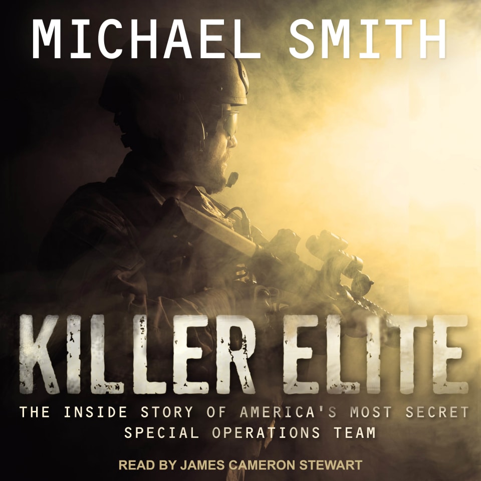 Killer Elite Completely Revised and Updated  Audiobook by Michael Smith