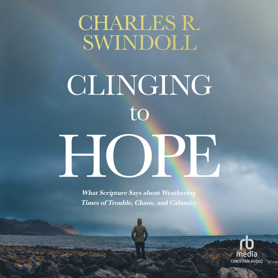 Clinging To Hope By Charles R Swindoll Audiobook