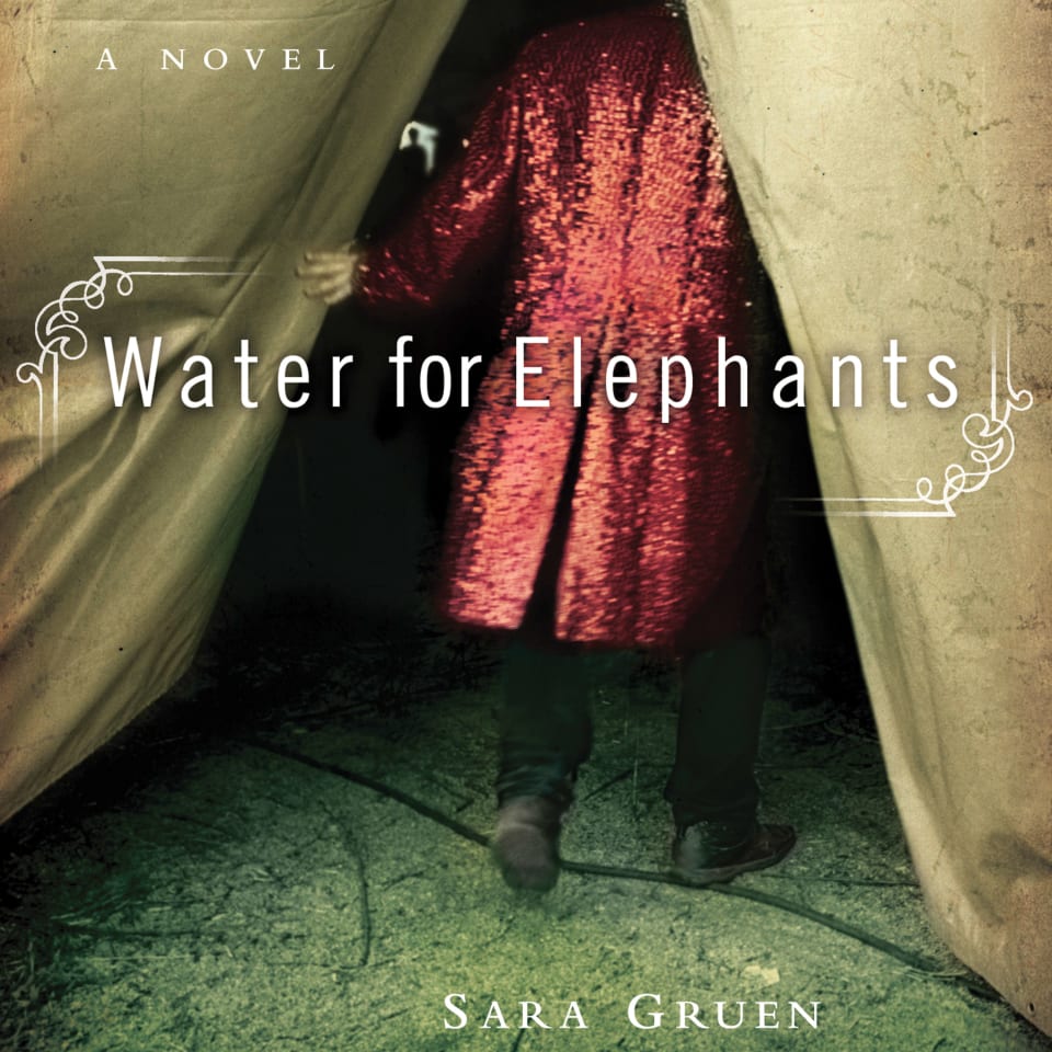Water for Elephants  Audiobook by Sara Gruen
