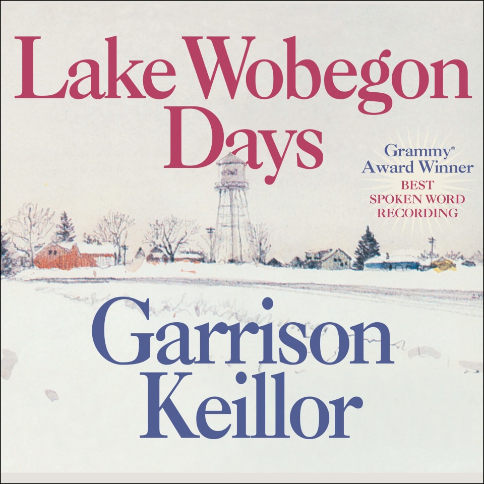 Lake Wobegon Days Abridged  Audiobook by Garrison Keillor