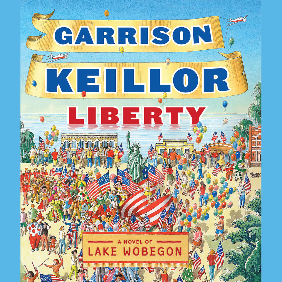 Liberty  Audiobook by Garrison Keillor