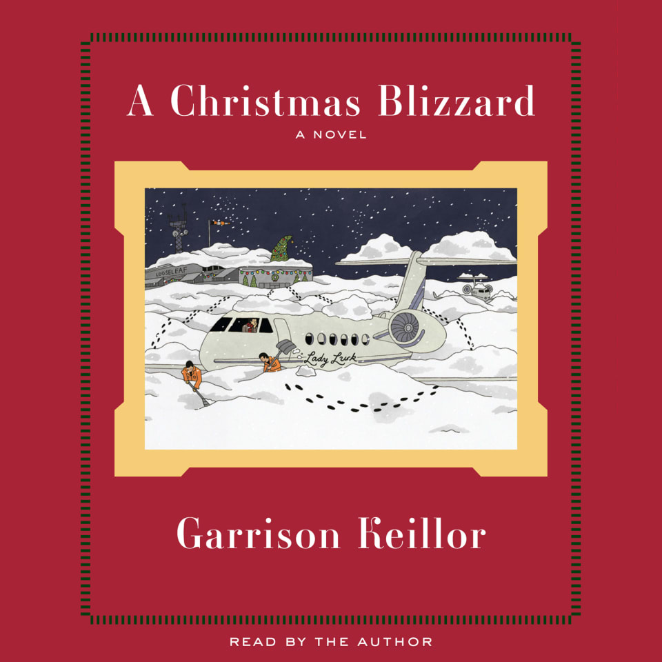 A Christmas Blizzard  Audiobook by Garrison Keillor