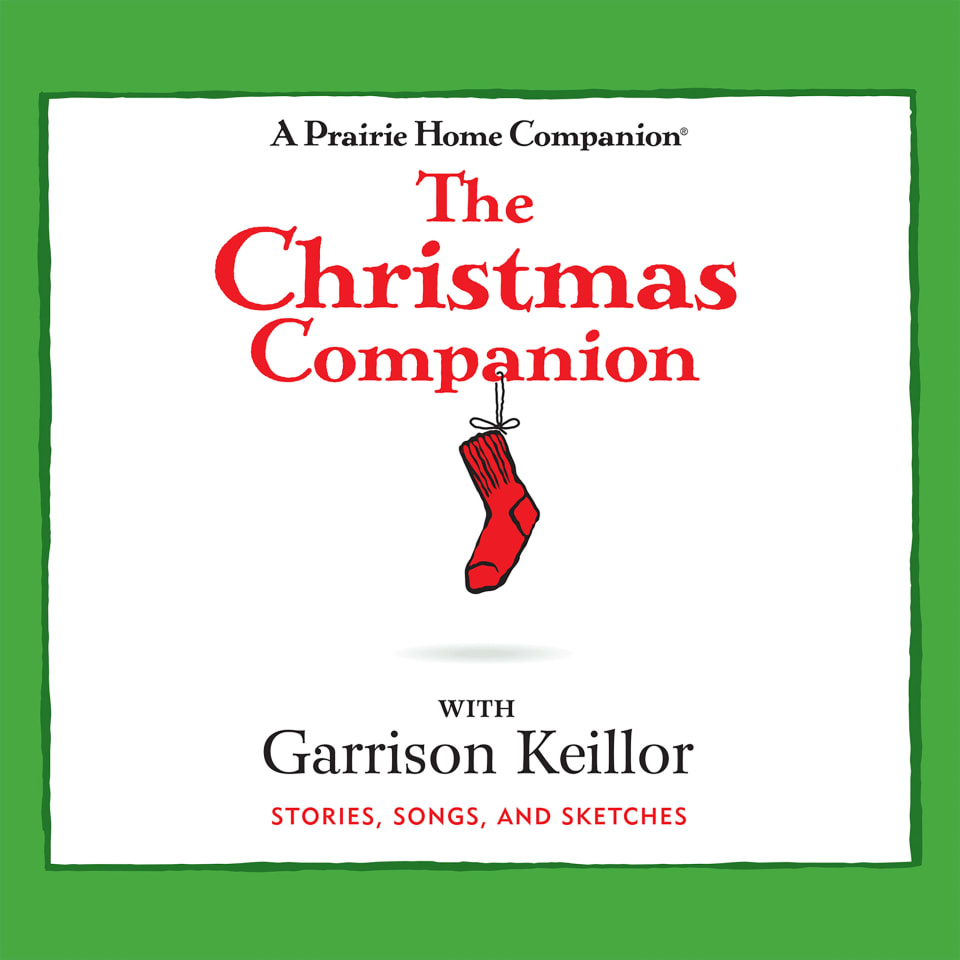 The Christmas Companion  Audiobook by Garrison Keillor